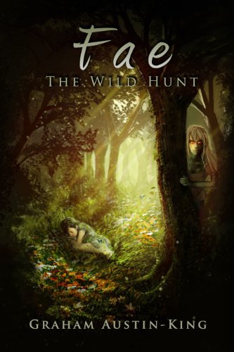 Cover for Graham Austin-King · Fae - The Wild Hunt - Riven Wyrde Saga (Pocketbok) [New edition] (2014)