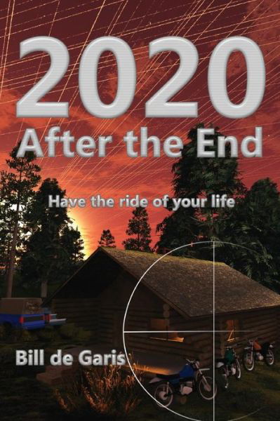 Cover for Bill De Garis · 2020: After the End (Volume 1) (Paperback Book) (2014)