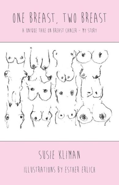 Cover for Susie Kliman · One Breast, Two Breast (Paperback Book) (2014)