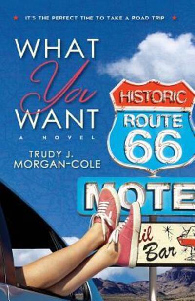 What You Want - Trudy J. Morgan-Cole - Książki - Strident Books - 9780994879707 - 5 marca 2016