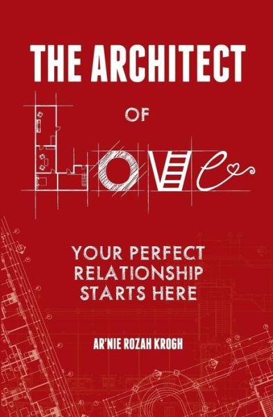 Cover for Ar'nie Rozah Krogh · The Architect of Love (Paperback Bog) (2017)
