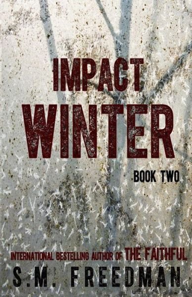 Cover for S M Freedman · Impact Winter (Paperback Book) (2016)