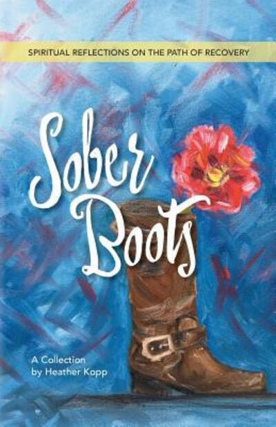 Cover for Heather L Kopp · Sober Boots (Paperback Book) (2018)