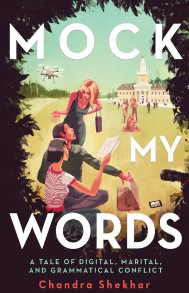 Mock My Words - Chandra Shekhar - Książki - Science and Prose - 9780998813707 - 1 czerwca 2017