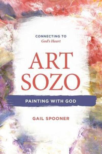 Cover for Gail B Spooner · Art Sozo (Paperback Book) (2017)