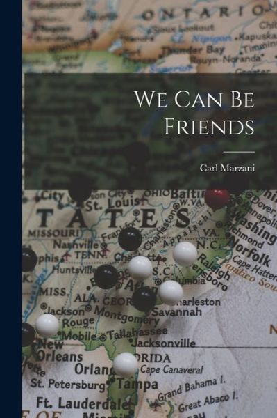 Cover for Carl Marzani · We Can Be Friends (Paperback Book) (2021)