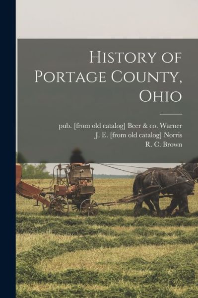 Cover for Beer &amp; Co Pub [From Old Ca Warner · History of Portage County, Ohio (Bok) (2022)