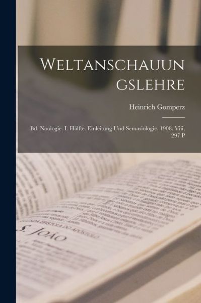 Cover for Heinrich Gomperz · Weltanschauungslehre (Book) (2022)