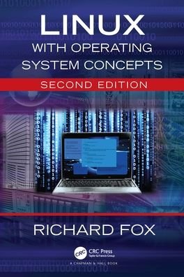 Linux with Operating System Concepts - Fox, Richard (Northern Kentucky University, Highland Heights, USA) - Livros - Taylor & Francis Ltd - 9781032066707 - 29 de dezembro de 2021