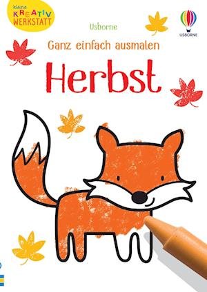 Cover for Kate Nolan · Kleine Kreativ-Werkstatt - Ganz einfach ausmalen: Herbst (Bog) (2023)