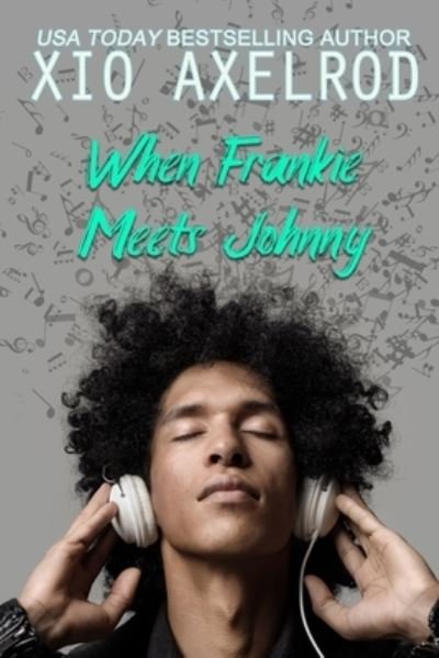 Cover for Xio Axelrod · When Frankie Meets Johnny (Pocketbok) (2019)