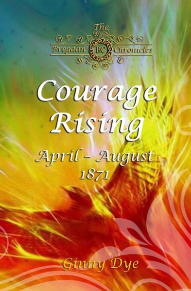 Cover for Ginny Dye · Courage Rising (Pocketbok) (2019)