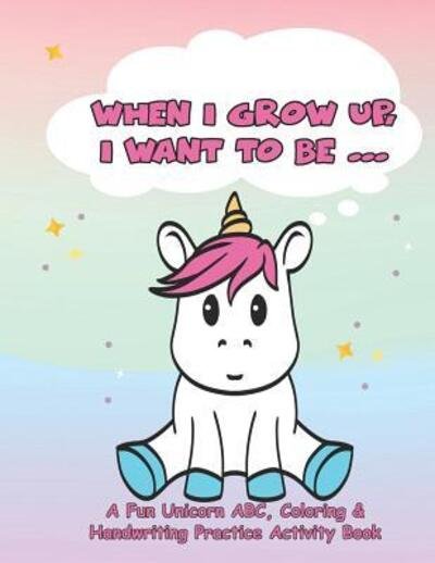 Cover for Fun Kawaii Books · When I Grow Up, I Want To Be... (Paperback Book) (2019)