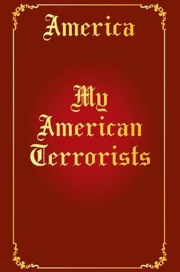 Cover for America · My American Terrorists (Paperback Bog) (2021)