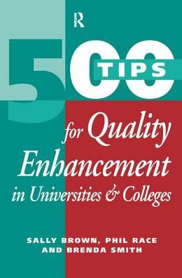 Cover for Sally Brown · 500 Tips for Quality Enhancement in Universities and Colleges - 500 Tips (Gebundenes Buch) (2017)