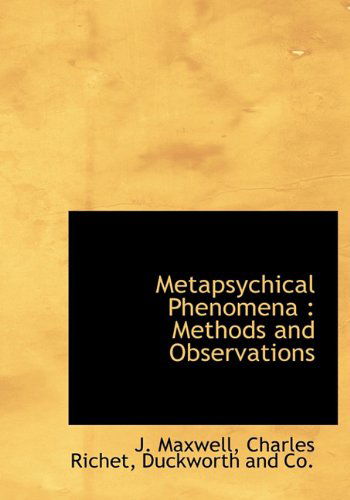 Cover for Charles Richet · Metapsychical Phenomena: Methods and Observations (Hardcover Book) (2010)