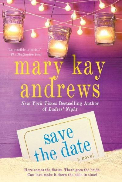 Save the Date - Mary Kay Andrews - Kirjat - St Martin's Press - 9781250019707 - tiistai 5. toukokuuta 2015