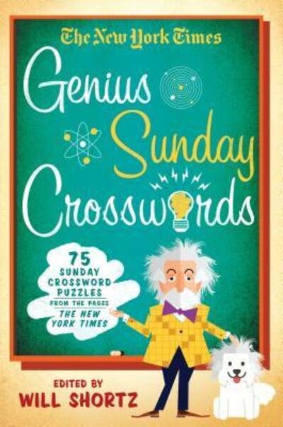 Cover for The New York Times · The New York Times Genius Sunday Crosswords: 75 Sunday Crossword Puzzles from the Pages of The New York Times (Paperback Bog) (2016)