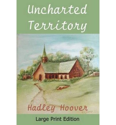 Cover for Hadley Hoover · Uncharted Territory (LP) (2013)