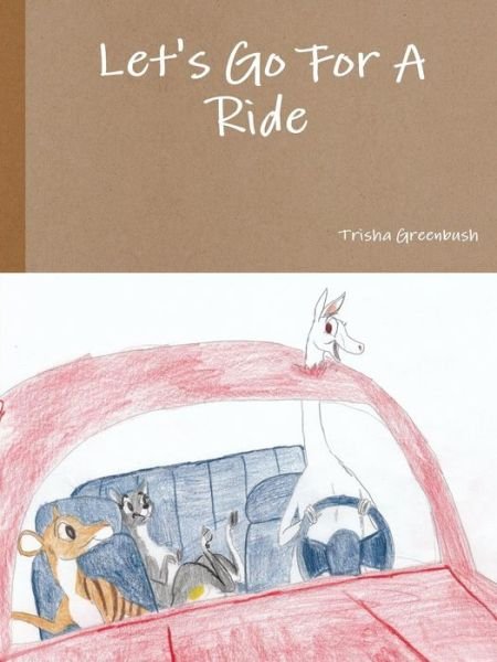Trisha Greenbush · Let's Go for A Ride (Paperback Book) (2015)