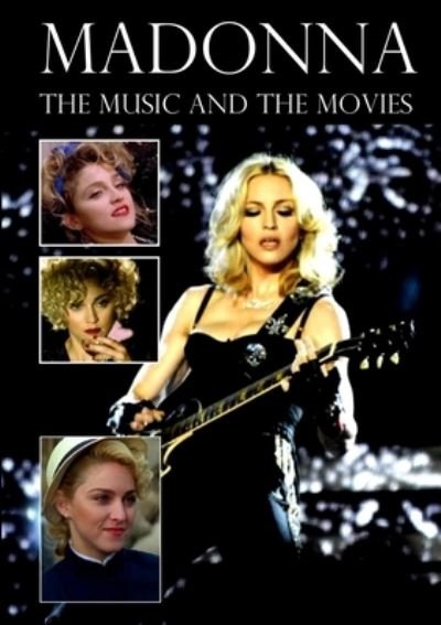 Cover for Chris Wade · Madonna: the Music and the Movies (Paperback Bog) (2016)