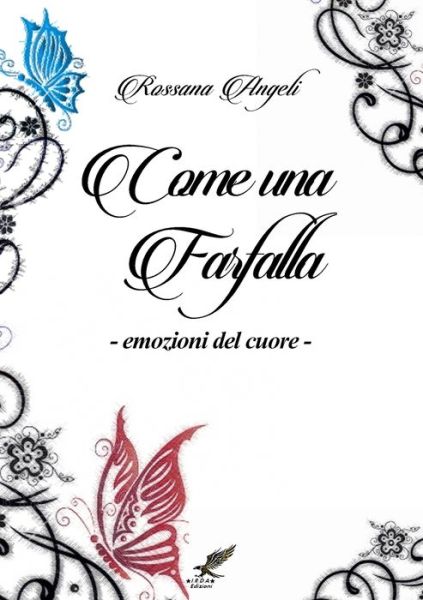 Cover for Rossana Angeli · Come una Farfalla (Book) (2016)