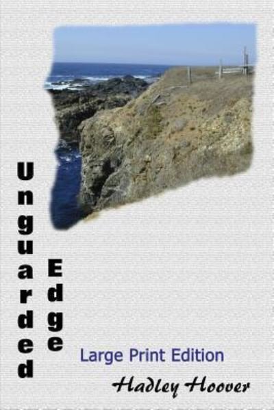 Cover for Hadley Hoover · Unguarded Edge (LP) (2017)