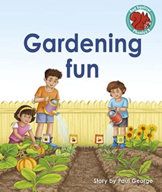 Cover for Paul George · Gardening fun - Red Squirrel Phonics Level 5 Set 2c (Paperback Book) (2023)