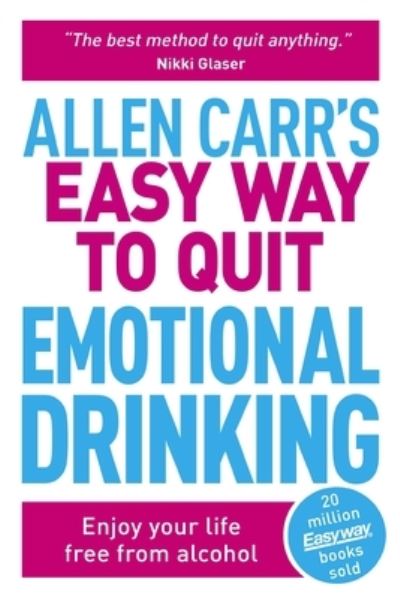 Cover for Allen Carr · Allen Carr's Easy Way to Quit Emotional Drinking (Bog) (2023)