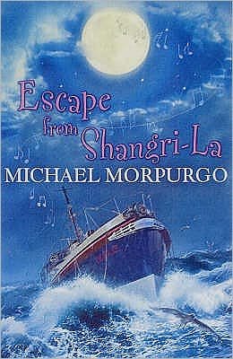 Escape from Shangri-La - Michael Morpurgo - Livres - HarperCollins Publishers - 9781405226707 - 5 mars 2012