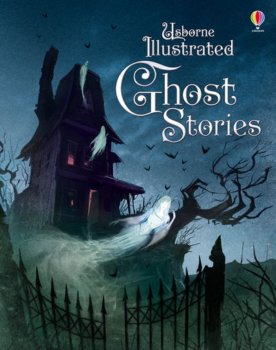 Cover for Usborne · Illustrated Ghost Stories - Illustrated Story Collections (Hardcover Book) (2015)