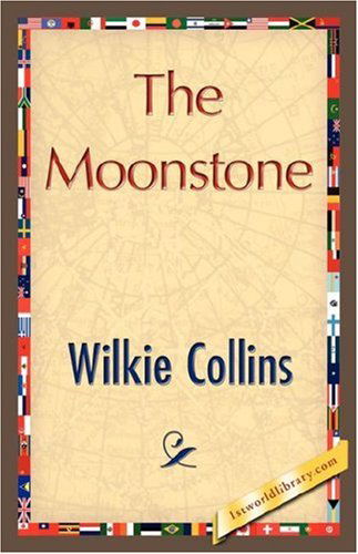 Cover for Wilkie Collins · The Moonstone (Hardcover Book) (2007)