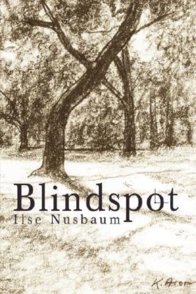 Cover for Ilse Nusbaum · Blindspot (Hardcover Book) (2006)