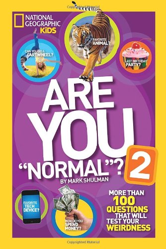 Cover for Mark Shulman · Are You &quot;Normal&quot;? 2: More Than 100 Questions That Will Test Your Weirdness (Paperback Book) (2013)