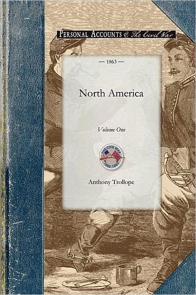 Cover for Anthony Trollope · North America: 1863 (Civil War) (Paperback Book) (2008)