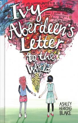 Cover for Ashley Herring Blake · Ivy Aberdeen's Letter to the World (Hardcover bog) (2019)