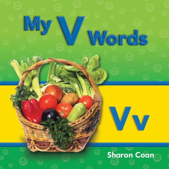 Cover for Sharon Coan · My V Words (Targeted Phonics: Short E) (Paperback Book) (2012)