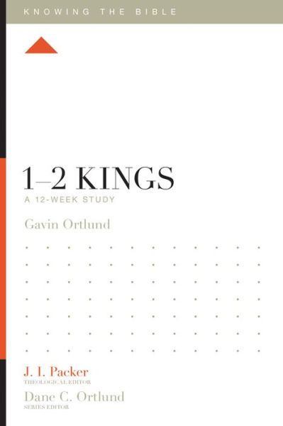 Cover for Gavin Ortlund · 1–2 Kings: A 12-Week Study - Knowing the Bible (Paperback Book) (2017)