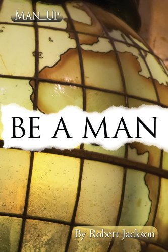 Cover for Robert Jackson · Be a Man (Paperback Book) (2007)