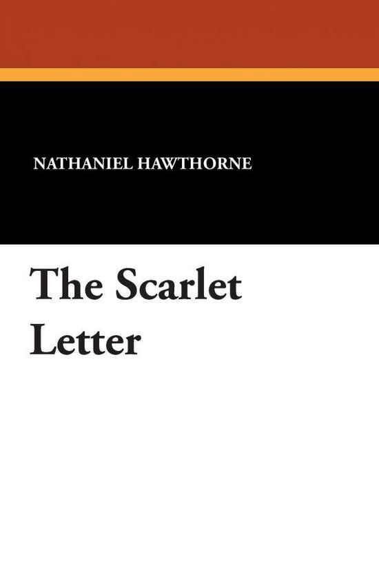 Cover for Nathaniel Hawthorne · The Scarlet Letter (Paperback Book) (2024)