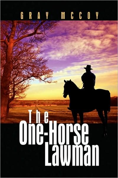 Cover for Gray Mccoy · The One-horse Lawman (Innbunden bok) (2008)