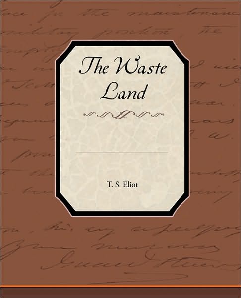 Cover for Professor T S Eliot · The Waste Land (Paperback Book) (2009)