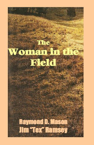 Cover for Jim Ramsey · The Woman in the Field (Taschenbuch) (2008)