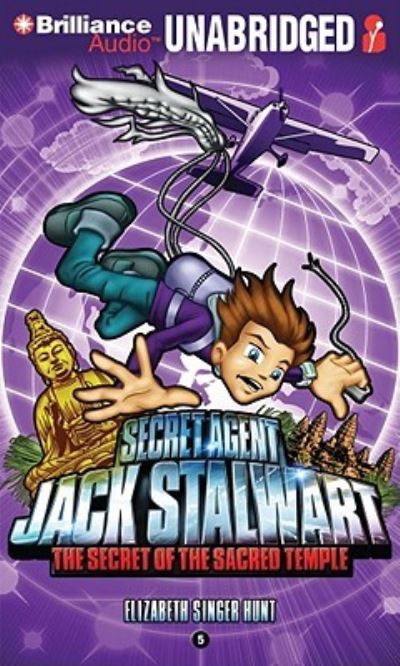 Cover for Elizabeth Singer Hunt · Secret Agent Jack Stalwart : Book 5 : The Secret of the Sacred Temple (CD) (2011)