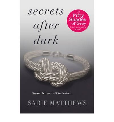 Cover for Sadie Matthews · Secrets After Dark (After Dark Book 2): Book Two in the After Dark series - After Dark (Paperback Book) (2012)