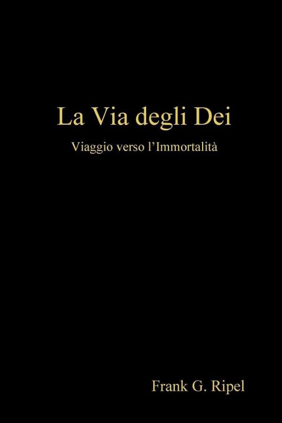 Cover for Frank G Ripel · La Via Degli Dei (Paperback Bog) (2019)