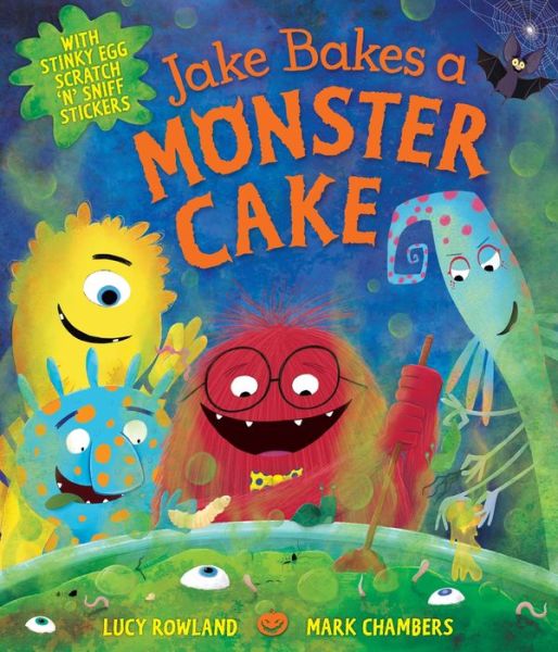 Cover for Lucy Rowland · Jake Bakes a Monster Cake (Pocketbok) [Main Market Ed. edition] (2017)