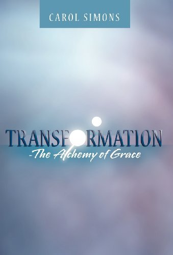Cover for Carol Simons · Transformation  -   the Alchemy of Grace (Hardcover Book) (2012)