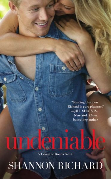 Cover for Shannon Richard · Undeniable - A Country Roads Novel (Paperback Book) (2014)