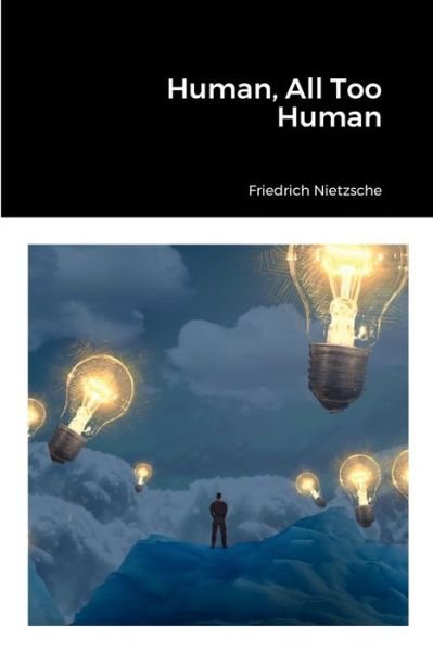 Cover for Friedrich Wilhelm Nietzsche · Human, All Too Human (Paperback Bog) (2022)